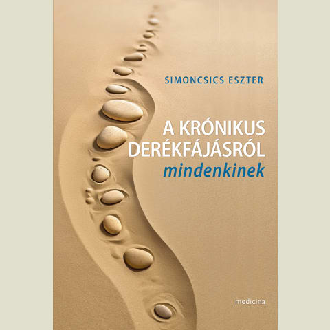 A krónikus derékfájásról mindenkinek